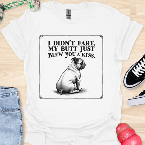 I didn’t fart, my butt just blew a kiss - V8 - Framed Bulldog T-Shirt